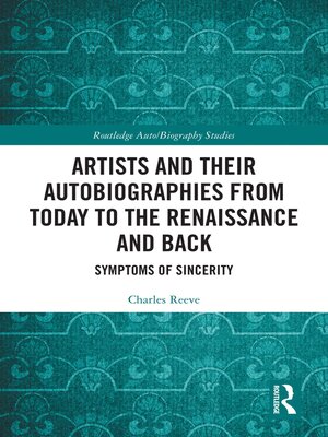 cover image of Artists and Their Autobiographies from Today to the Renaissance and Back